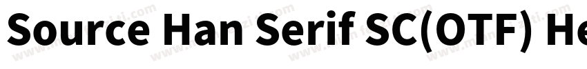 Source Han Serif SC(OTF) Heavy字体转换